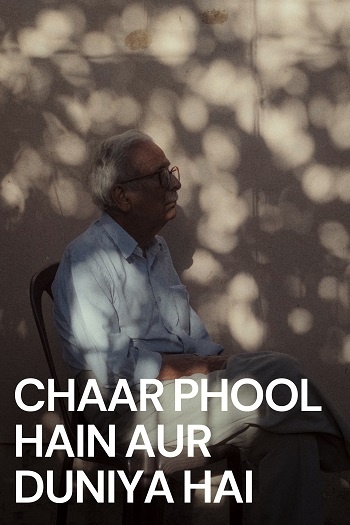  Chaar Phool Hain Aur Duniya Hai (2024) Hindi ORG Full Movie HDRip | 1080p | 720p | 480p | ESubs Chaar Phool Hain Aur Duniya Hai (2024) Hindi ORG Full Movie HDRip | 1080p | 720p | 480p | ESubs