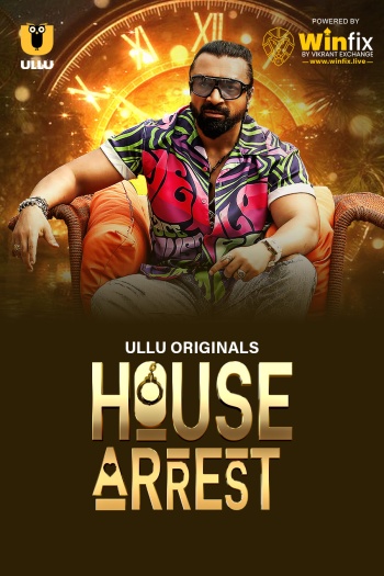  House Arrest (2025) Hindi ORG S01E10 Full Series HDRip | 1080p | 720p | 480p