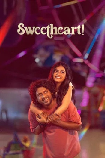  Sweetheart! (2025) Hindi ORG Dual Audio South Movie HDRip | 1080p | 720p | 480p | ESubs Sweetheart! (2025) Hindi ORG Dual Audio South Movie HDRip | 1080p | 720p | 480p | ESubs