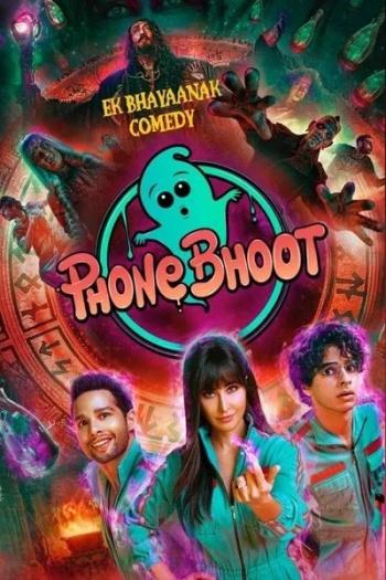  Phone Bhoot (2022) Hindi ORG Full Movie HDRip | 1080p | 720p | 480p | ESubs