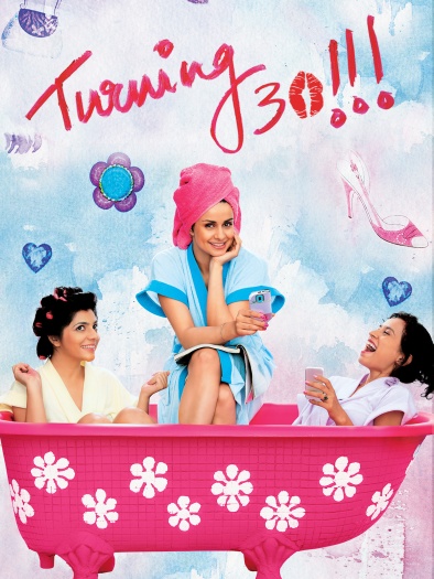  Turning 30!!! (2011) Hindi ORG Full Movie HDRip | 1080p | 720p | 480p | ESubs